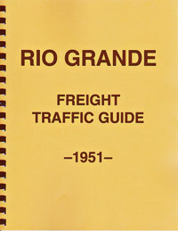 RIO GRANDE FREIGHT TRAFFIC GUIDE 1951